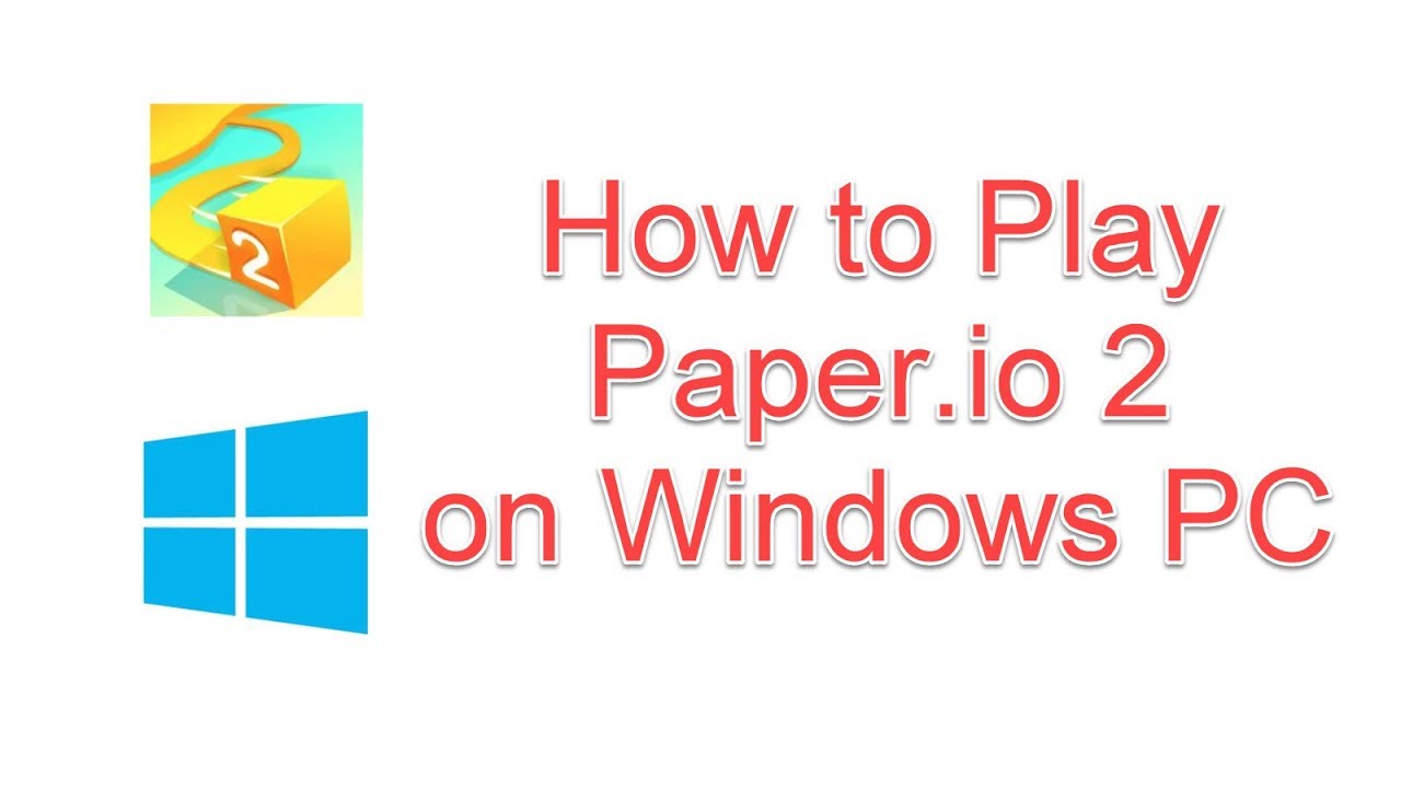 How to Download & Play Paper.io 2 Game on Windows PC 