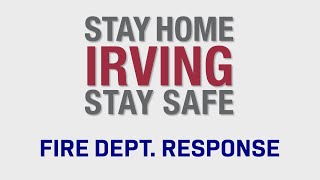 #StaySafeIrving Irving Fire Department