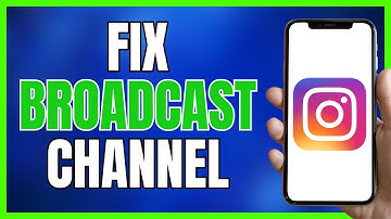 How to Fix Instagram Broadcast Channel Not Showing Up (2023)