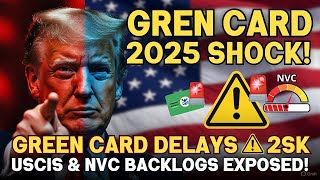 BREAKING: US Immigration 2025 — Massive Green Card Delays, NVC Backlogs & New USCIS Rules Explained