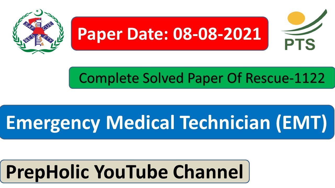 EMT Solved Paper 08082021Emergency Medical Technician Solved Paper