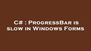 C# : ProgressBar is slow in Windows Forms