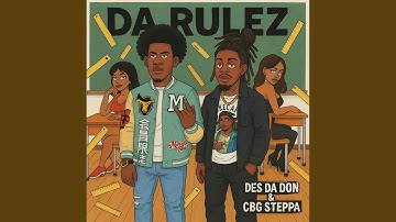 Da Rulez (feat. CBG Steppa)