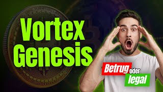 Vortex Genesis AI - Ist es eine legitime Plattform oder ein Betrug?⛔ Plattform Erfahrungen 2024