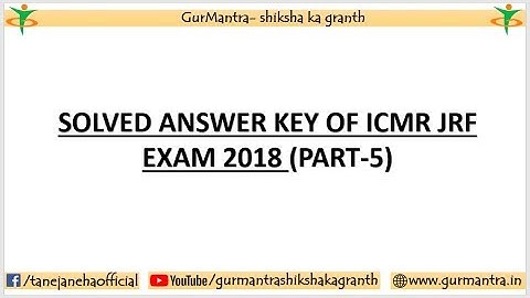 SOLVED ANSWER KEY OF ICMR JRF EXAM 2018 | PART-5