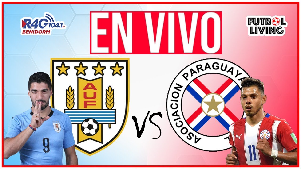 URUGUAY vs PARAGUAY 🚨ᴇɴ ᴅɪʀᴇᴄᴛᴏ ⚽ Eliminatorias Qatar 2022 ...