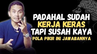 Download Lagu KERJA KERAS TAPI TIDAK KAYA? POLA PIKIR INI JAWABANNYA || MINDSET JUARA MP3 Download Lagu KERJA KERAS TAPI TIDAK KAYA? POLA PIKIR INI JAWABANNYA || MINDSET JUARA MP3