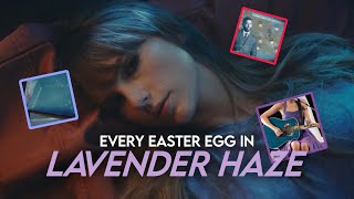 LAVENDER HAZE Music Video Easter Eggs! | swifted.
