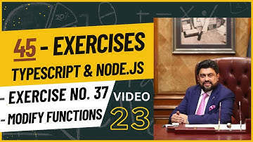 Video#23 Assignment of 45 Exercises with TypeScript & NodeJs | Governor Sindh IT Course | IT Program
