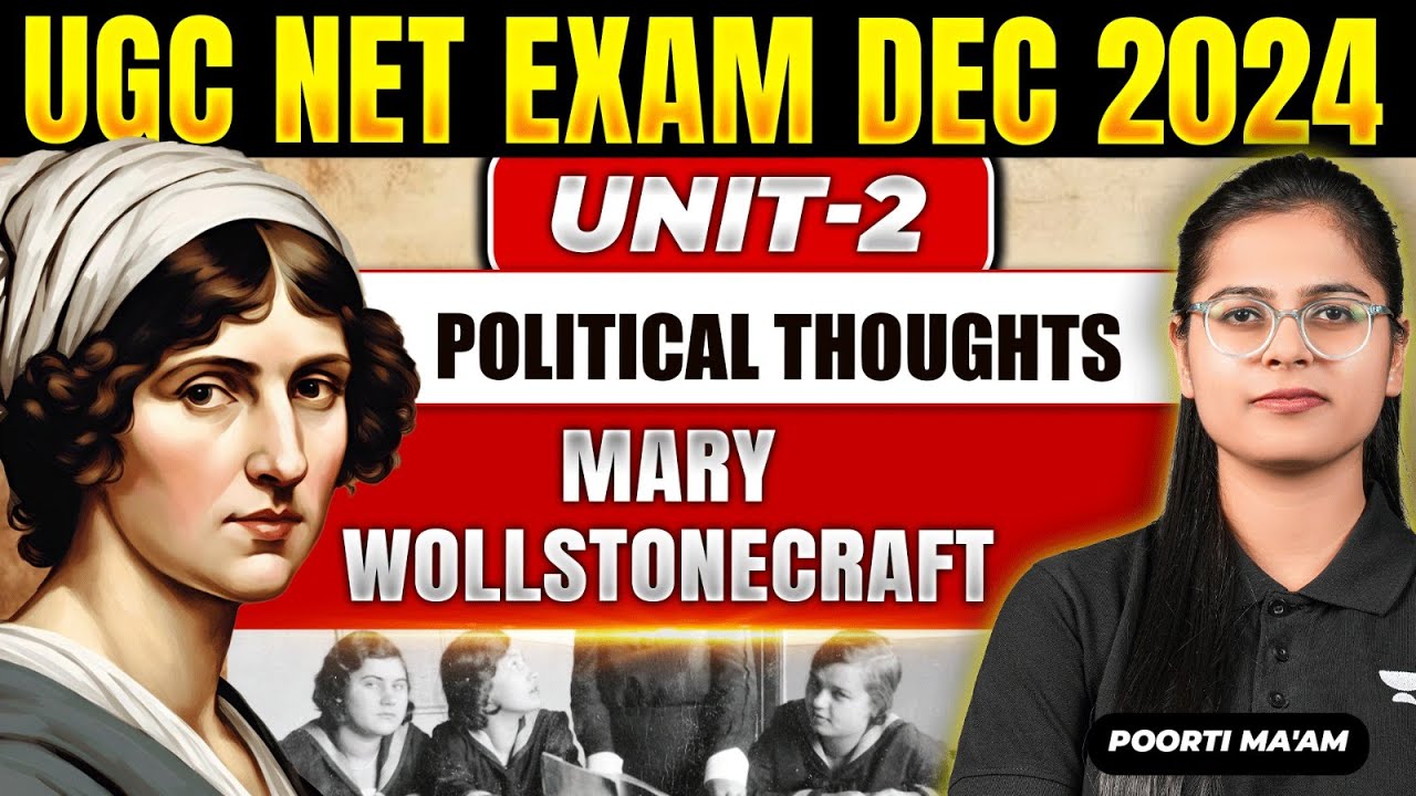 Wollstonecraft | UGC NET Political Science December 2024 Unit-2 Political Thoughts | By Poorti Ma'am