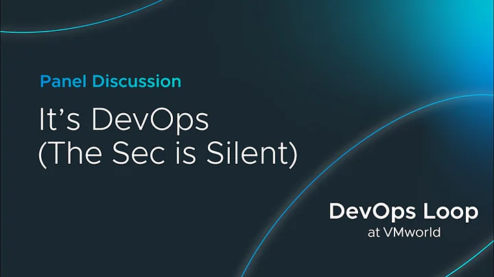 Its DevOps (the Sec is Silent)