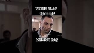 Yeter Ulan Yeteeerr - Memati Baş