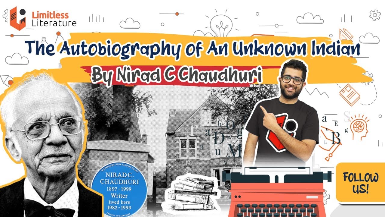 The Autobiography of An Unknown Indian by Nirad C Chaudhuri - YouTube