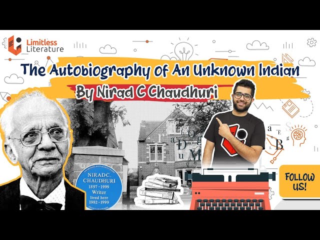 The Autobiography of An Unknown Indian by Nirad C Chaudhuri class=