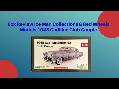 IPMS/USA  - Box Review of the Iceman Collection & Red Wheel Models 1948 Cadillac Club Couple 