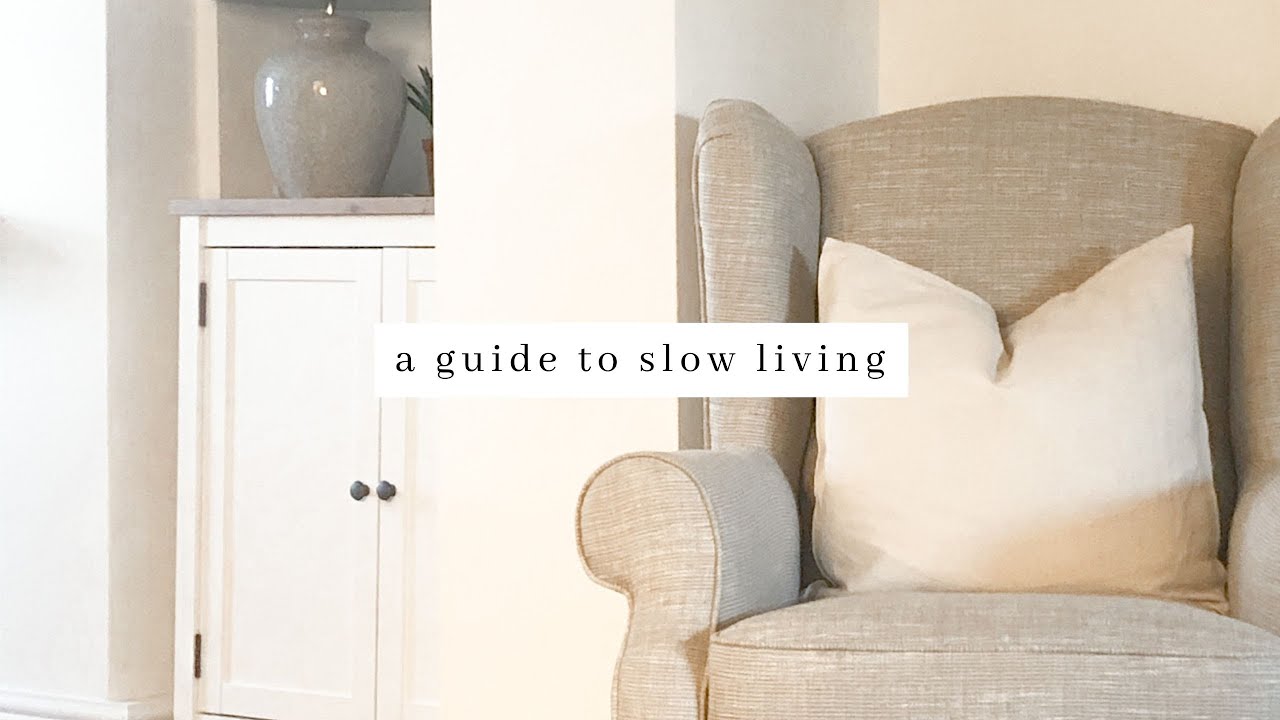 A Guide To A SLOWER Life And The BENEFITS Of Slow, Simple And ...