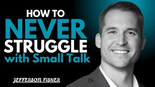 Never Struggle with Small Talk Again | Easy Tips for Better Conversations