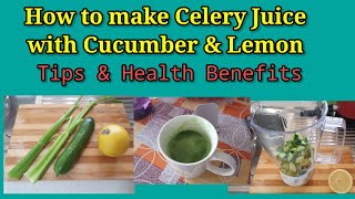 How to Make Celery Juice with Cucumber & Lemon/Health Benefits/OFW Life/Roniths Cruz