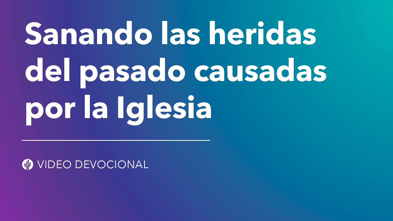 Sanando las heridas del pasado causadas por la Iglesia - YouTube