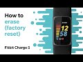 How to Erase Fitbit Charge 5 (Factory Reset / Clear User Data)