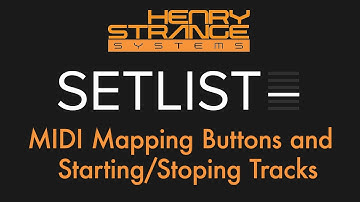 SetList by Henry Strange Systems: Midi Mapping
