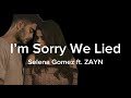 Selena Gomez ft. ZAYN - I