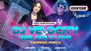 Download Lagu DJ VELOCITY FEEL ONLY LOVE X TROMPET PARTY VIRAL TIKTOK 2025 | RISIK TEAM OFFICIAL • IRPAN DISCJOKEY MP3
