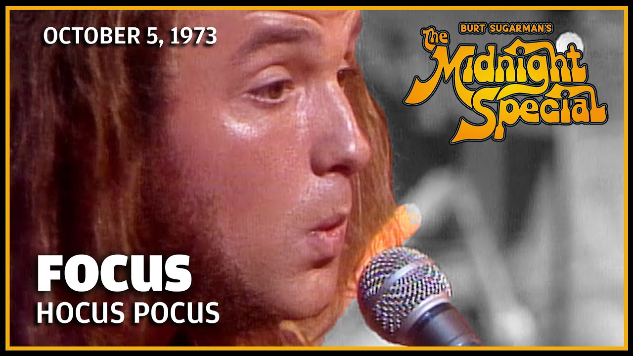 Hocus Pocus   Focus  The Midnight Special