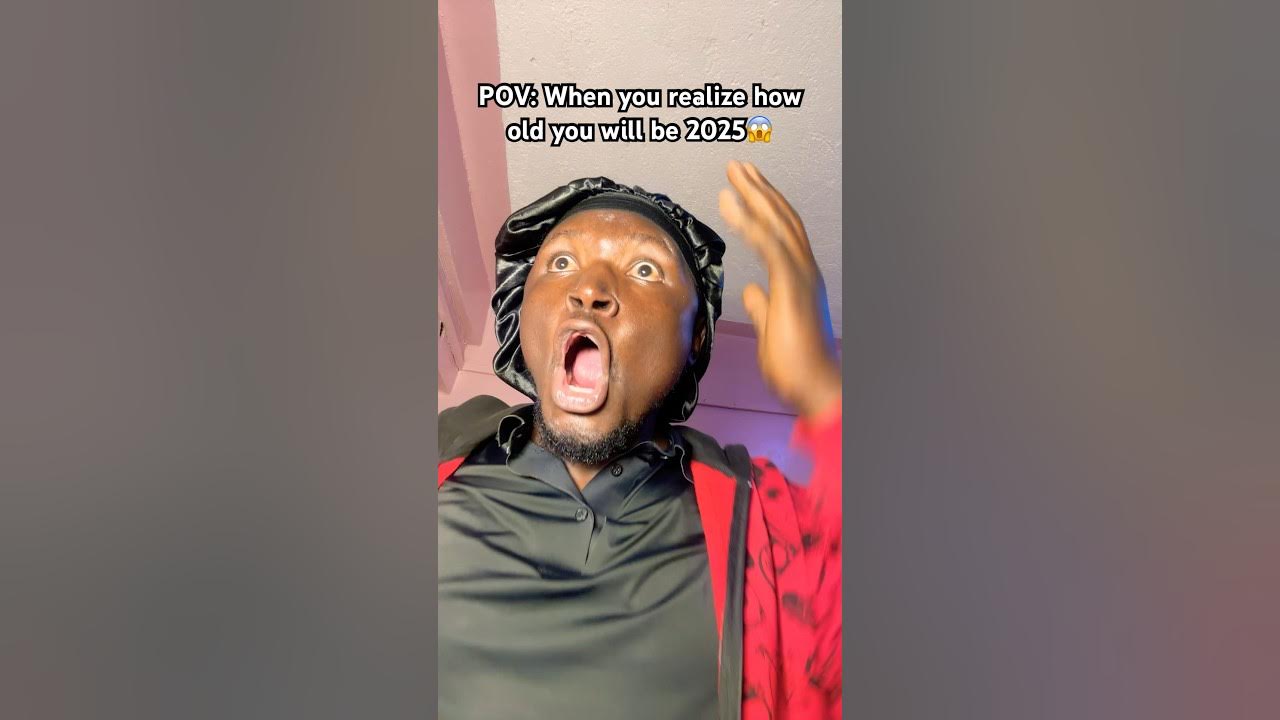 How old you will you be 2025😱 YouTube