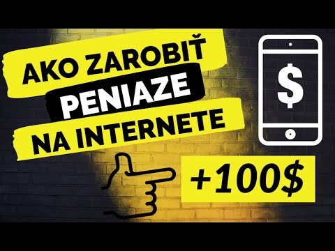 Video: Zarobte Si Na Internete Peniaze Bez Investícií