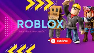 Como Criar CONTA NO ROBLOX (2023) - Rápido e Fácil ATUALIZADO 