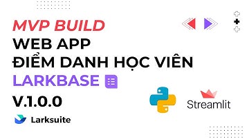 demo tạo web app điểm danh học viên larkbase  - streamlit #1