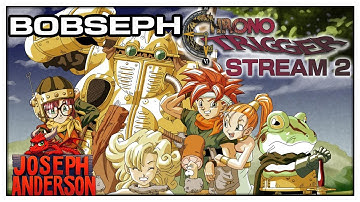 this has soul | Chrono Trigger Stream 2