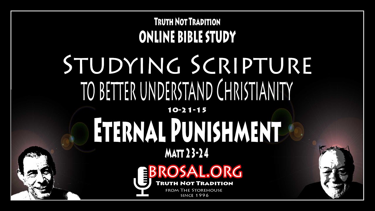 eternal-punishment-matthew-23-24-on-line-bible-study-45-10-21-15-youtube