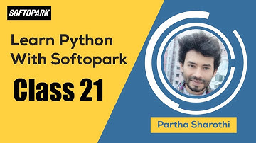 Python Programming Course for Beginners in Bangla [] Softopark [] Batch 01 [] Class 21