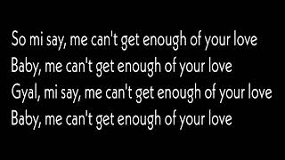 Busy Signal - Can't Get Enough(Lyrics)