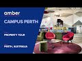 Property tour  campus perth  student accommodation in perth  australia  amber