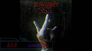 Slowbarry - SSS