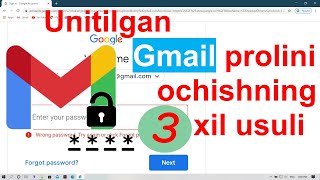 Google account unitilgan parolini ochish ni 3 xil usuli