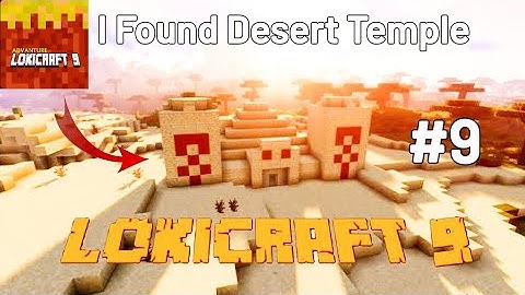 Found Desert Temple Lokicraft 9 - Gameplay Wolkthrough Part 9 (Android,iOS)| Lokicraft 9 Worldsquare