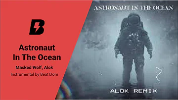 Masked Wolf - Astronaut In the Ocean (Alok Remix) [Instrumental]