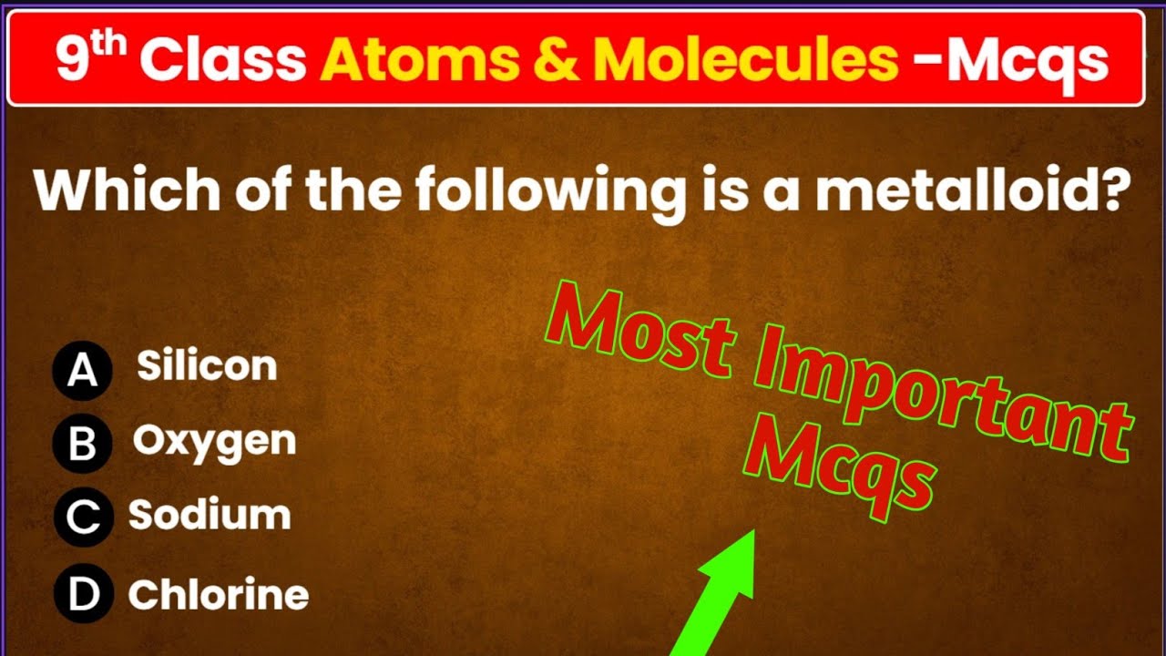 Atoms and Molecules – Class 9 Science Chapter 3 MCQ Questions with Answers (Updated) 