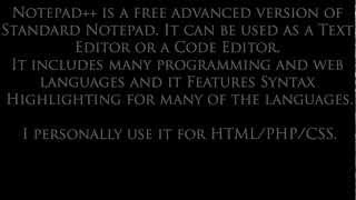 Notepad++ - What is it and how to get it