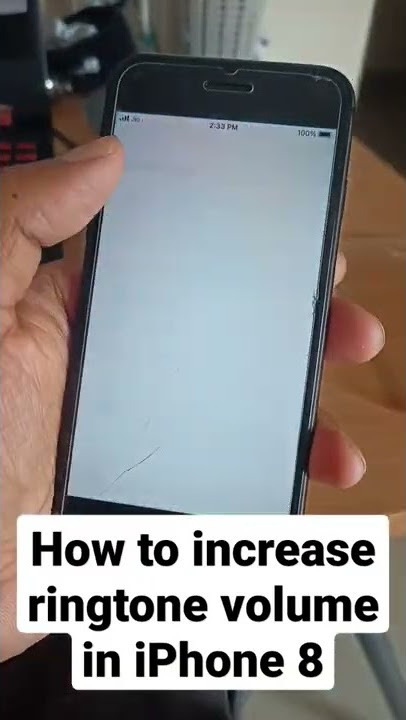 How to increase ringtone volume in iPhone 8