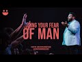 Losing your fear of man  pastor jonathan brozozog