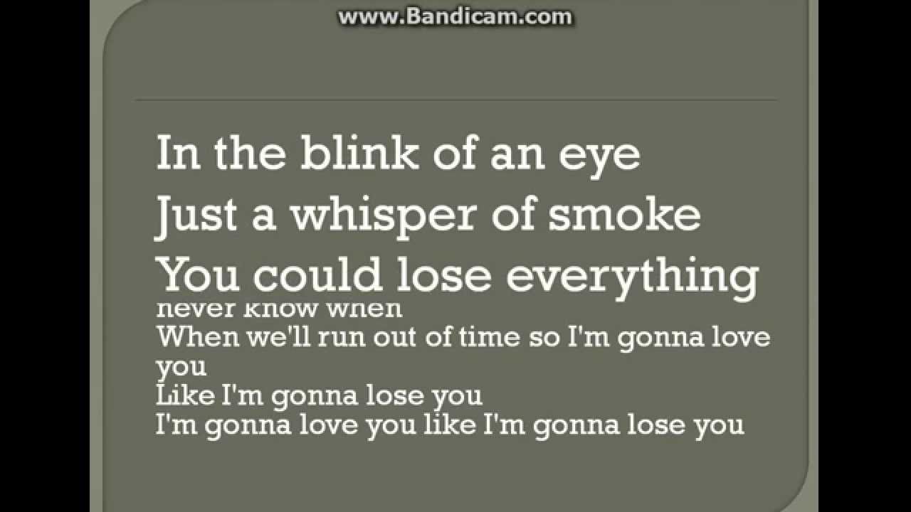 Like Im Gonna Lose You Lyrics