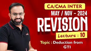 CA/CMA Inter  May/Nov24 Revisions l Deduction U/c VIA l CA BB l Part  10