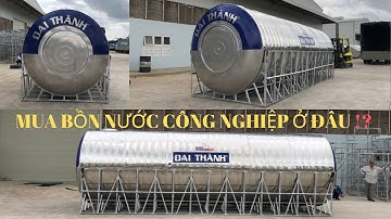 Mua bồn nước inox công nghiêp Đại Thành chính hãng, giá Ưu Đãi ở đâu ?