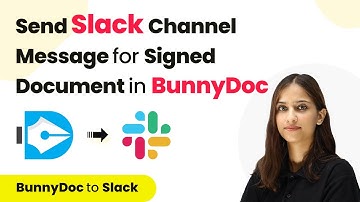 How to Send Slack Channel Message for Signed Document in BunnyDoc Automatically