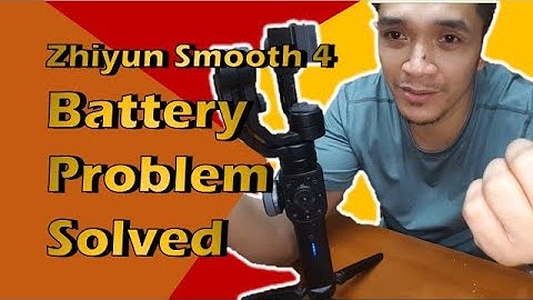 Zhiyun Smooth 4 Not Working